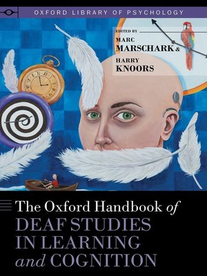 cover image of The Oxford Handbook of Deaf Studies in Learning and Cognition